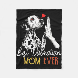 Dalmatian mum ever funny dog mama mother's day fleece blanket