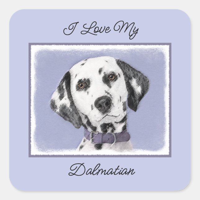 Dalmatian Painting - Cute Original Dog Art Square Sticker (Front)