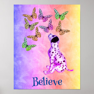 Dalmatian Puppy Butterflies Believe Inspirational Poster