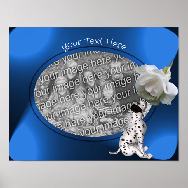 Dalmatian Puppy Rose Frame Create Your Own Photo Poster (Front)