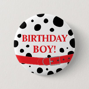 Dalmatian Spots Birthday Boy or Girl 6 Cm Round Badge