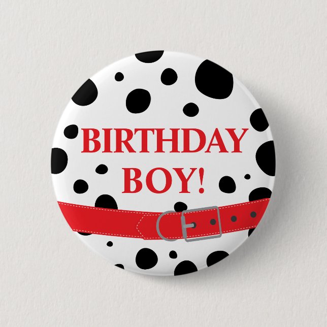 Dalmatian Spots Dog Happy Birthday Boy or Girl 6 Cm Round Badge (Front)