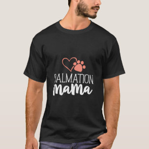 Dalmation Mama Shirt Dog Owner Gifts For Women Mot