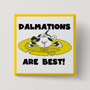 Dalmations Are Best T-shirts and Gifts 15 Cm Square Badge