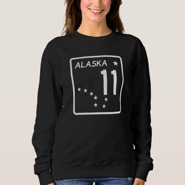 DALTON HIGHWAY ALASKA ROUTE 11 ROAD SIGN ALASKAN H SWEATSHIRT (Front)