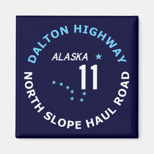 Dalton Highway, North Slope Haul Road Magnet (Front)