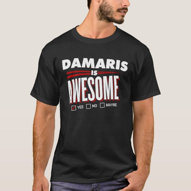 DAMARIS Is Awesome Family Friend Name T-Shirt (Front)