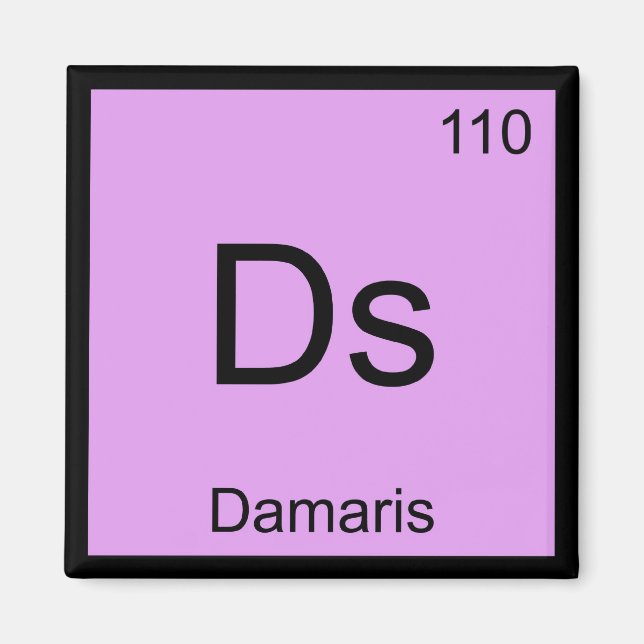 Damaris Name Chemistry Element Periodic Table Magnet (Front)