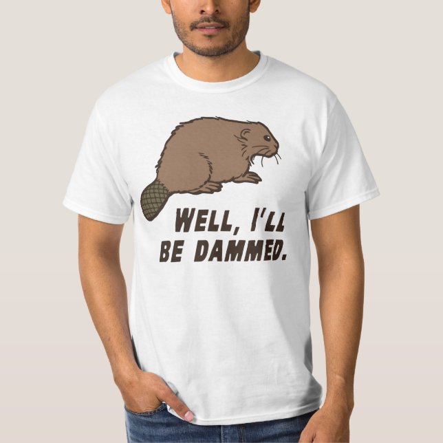 Dammed Beaver T-Shirt (Front)