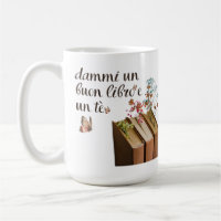 Dammi Un Buon Libro e un Tè tazza (Italian)