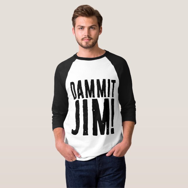 DAMMIT JIM! SCI-FI FANT-SHIRT T-Shirt (Front Full)