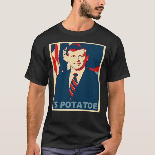 Dan Quayle Is Potatoe T-Shirt (Front)