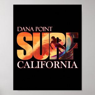 Dana Point California Beach Surfing For Men Women Poster