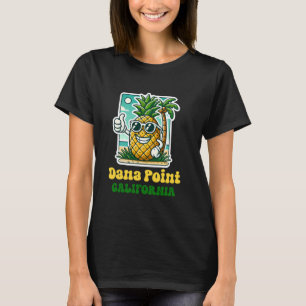 Dana Point California CA Cute Beach Pineapple Thum T-Shirt