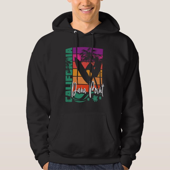 Dana Point California Retro Sunset Beach Surfer So Hoodie (Front)