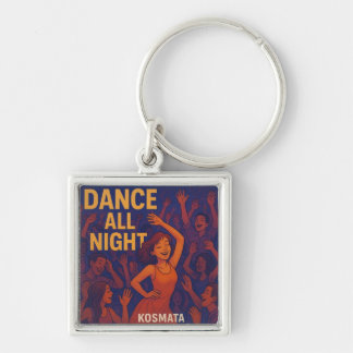 Dance All Night - Keychain