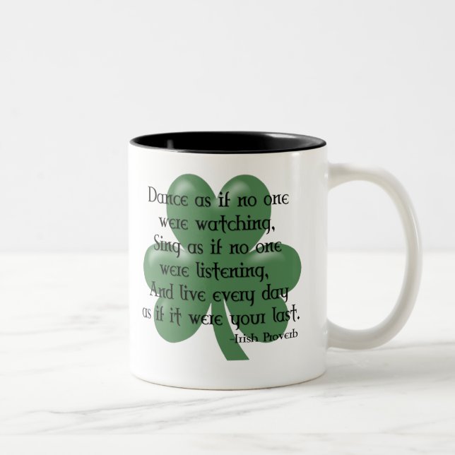 Dance as if :: Irish Proverb (Black Design) Two-Tone Coffee Mug (Right)