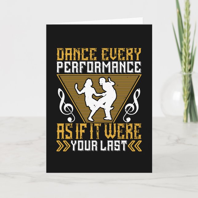 Dance As If It Were Your Last Card (Front)