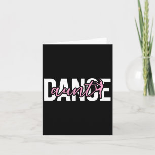Dance Aunt Proud Dancing Aunt Of A Dancer Auntie Card