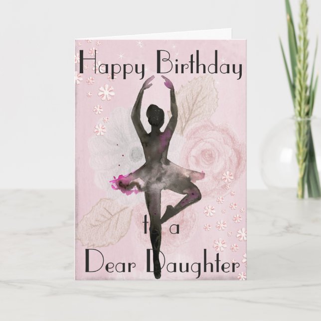 DANCE BALLERINA DANCE!! DAUGHTER GREETING CARD (Front)