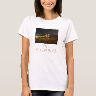 Dance - Be Light on Air T-Shirt