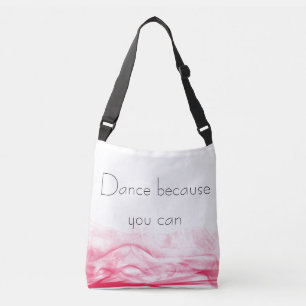"Dance because you can" Pink Swirl bag