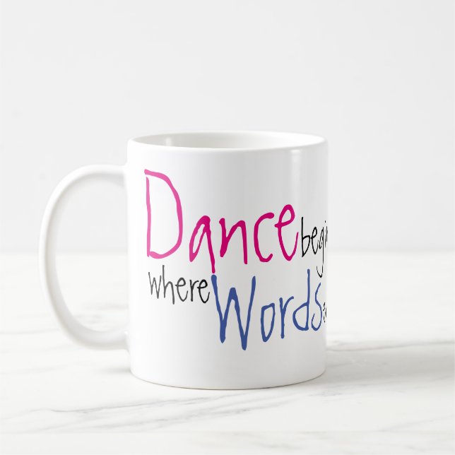 Dance Begins Where Words End Custom Name Coffee Mug (Left)