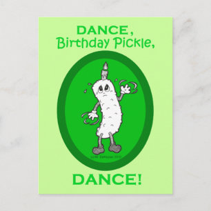 Dance, Birthday Pickle, Dance! Postcard