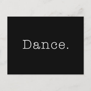 Dance. Black And White Dance Quote Template Postcard