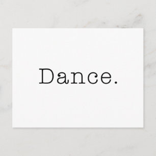 Dance. Black And White Dance Quote Template Postcard