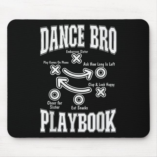 Dance Brother Playbook Comp Funny Dancing Proud Da Mouse Pad (Front)