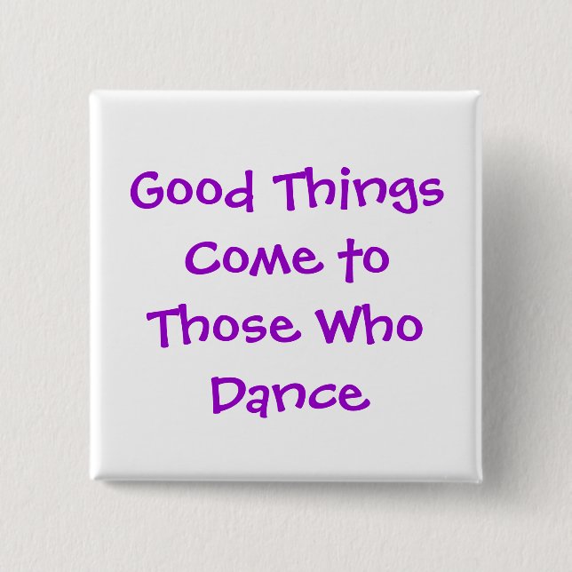 Dance Button (Front)
