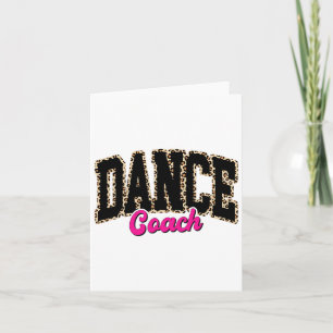 Dance Coach Leopard Dancing Life Girls Women Dance Card