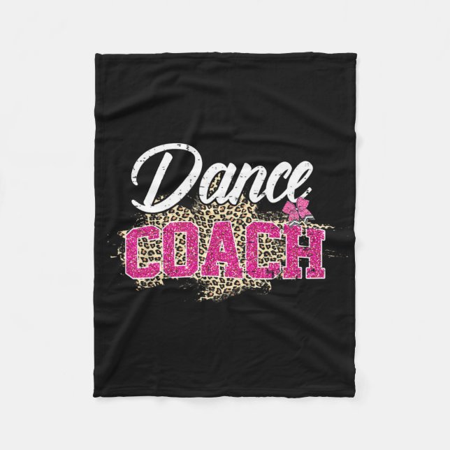 Dance Coach Leopard Funny Dancing Coach Mother's D Fleece Blanket (Front)