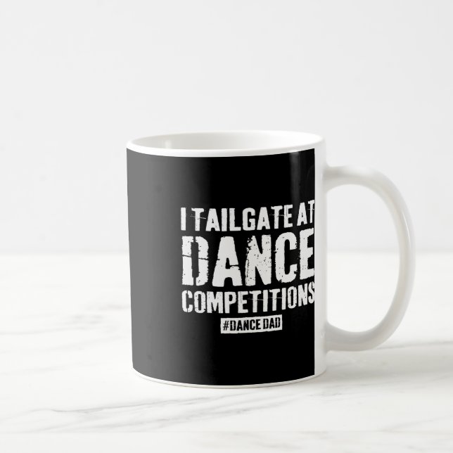 Dance Dad Competition Proud Dance Dad Comp Fathers Coffee Mug (Right)
