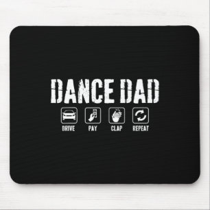 Dance Dad Competition Proud Dance Dad Father's Day Mouse Pad