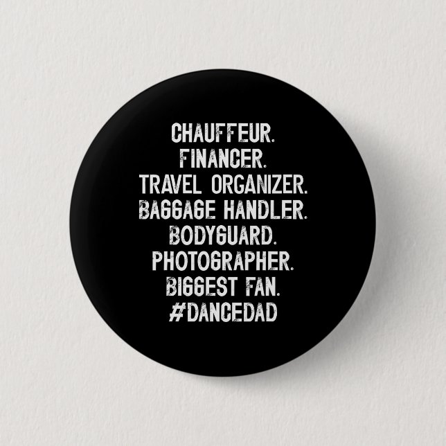 Dance Dad Definition Dancing Dad Of A Dancer Fathe 6 Cm Round Badge (Front)