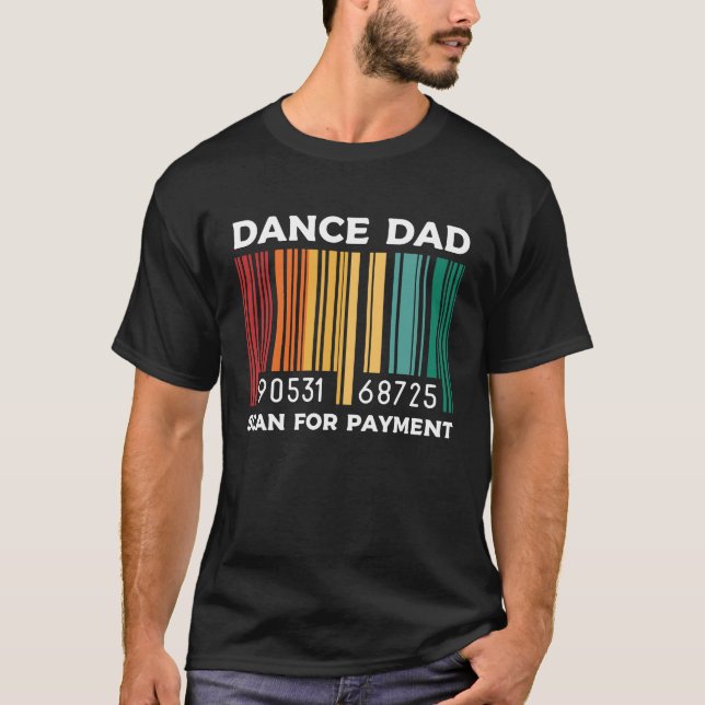 Dance Dad Distressed Scan Payment Parents Adult T-Shirt (Front)