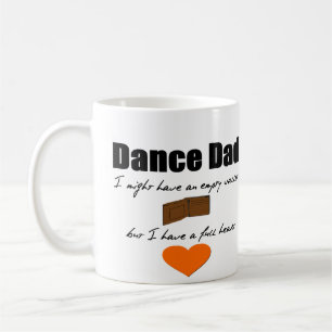 Dance Dad- Empty Wallet, Full Heart Coffee Mug