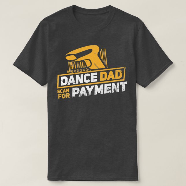 Dance Dad Funny Dance Design Dance Dad 2 T-Shirt (Design Front)
