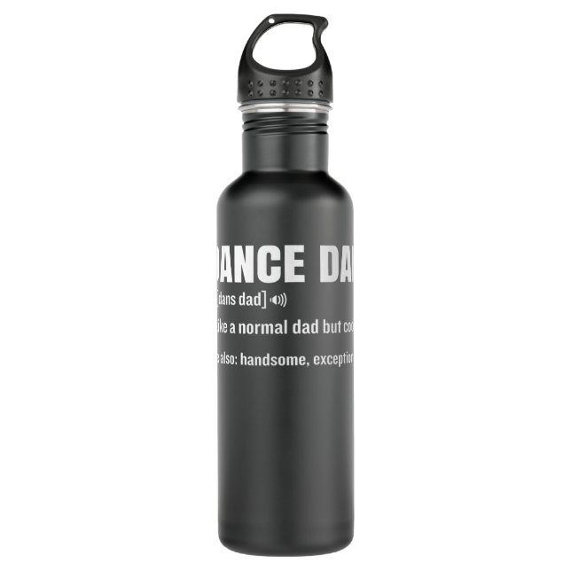 Dance Dad Funny Definition Meaning Fathers Day Gag 710 Ml Water Bottle (Front)