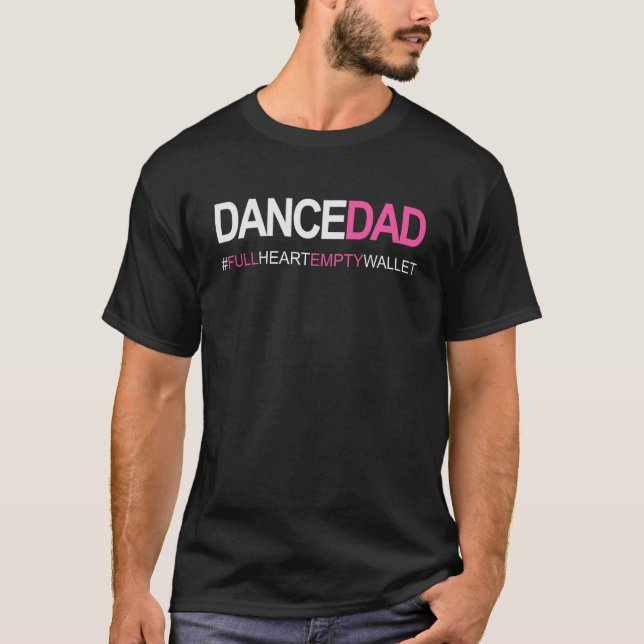 Dance Dad N Proud Dancing Daddy As Full Heart Empt T-Shirt (Front)