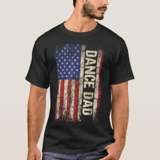 Dance Dad Us American Flag Dancer Dancing Father T-Shirt