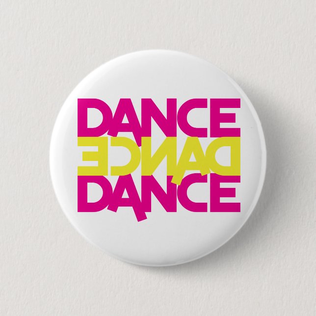 dance dance dance 6 cm round badge (Front)
