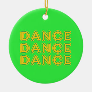 Dance Dance Dance Ornament