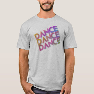 dance dance dance T-Shirt