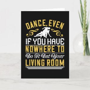 Dance - Dance Even In The Living Room Card