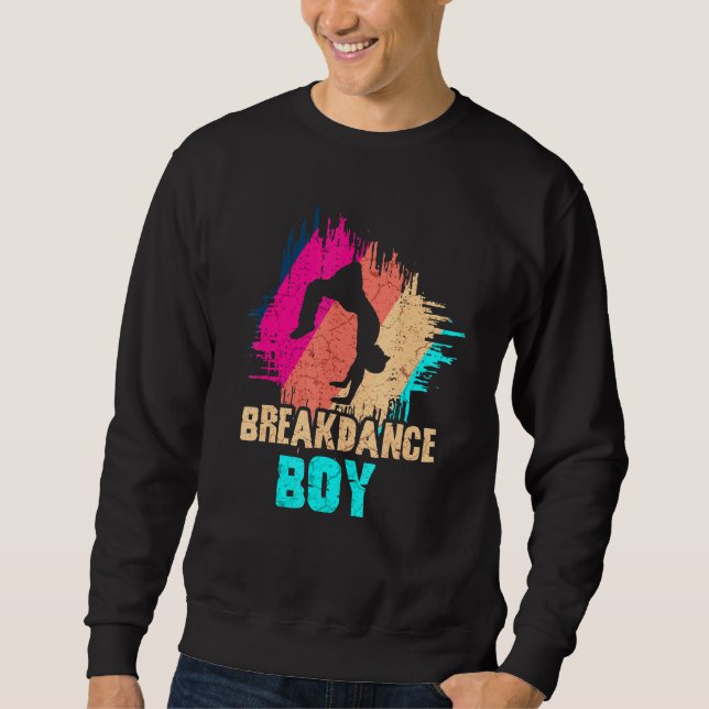 Dance Dancing Breakdance Boy 6 Sweatshirt (Front)