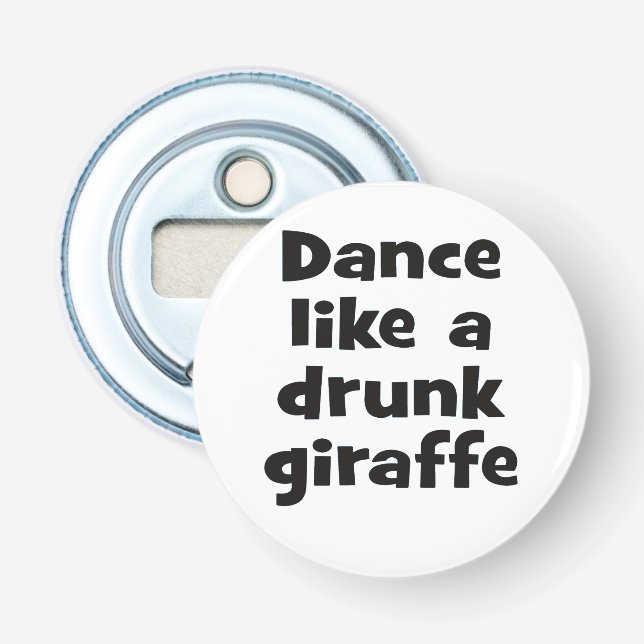 Dance drunk giraffe bf bottle opener (Front)