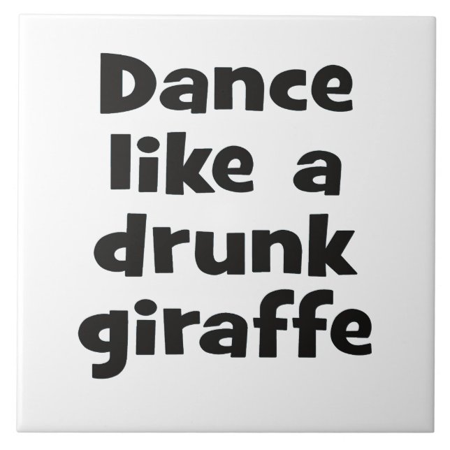 Dance drunk giraffe bf ceramic tile (Front)